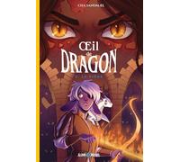 Oeil de dragon - tome 3 - Le Piège