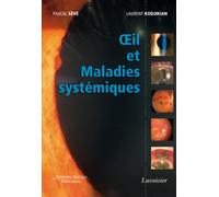Oeil et Maladies systémiques - Laurent Kodjikian - Medecine Science Publications - broché - Manuel