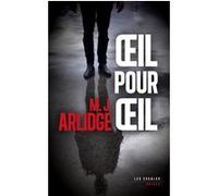 Oeil pour oeil Séverine Quelet (Traduction), Matthew J. Arlidge (Auteur)