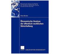 Ökonomische Analyse Der Öffentlich-Rechtlichen Störerhaftung