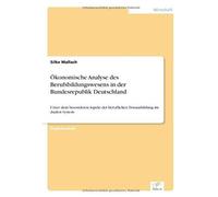 Ökonomische Analyse Des Berufsbildungswesens In Der Bundesrepublik Deutschland