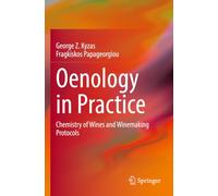 Oenology in Practice: Chemistry of Wines and Winemaking Protocols