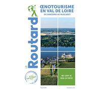 Oenotourisme en Val de Loire Collectif (Auteur)