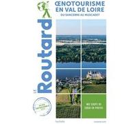 Oenotourisme en Val de Loire Collectif (Auteur)
