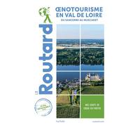 Oenotourisme en Val de Loire - Collectif - Hachette Tourisme Guides - broché - Guide