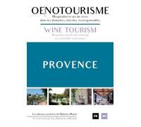 Oenotourisme provence Hospitalités et art de vivre - Daniel Rey - D'autils Les Editions - broché - Guide