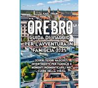 Örebro Guida di viaggio Per l'avventura in famiglia 2025