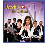 Oesch's Die Dritten - Jodel Time [Import]