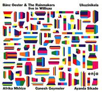 Oester,Bänz & the Rainmakers - Ukuzinikela