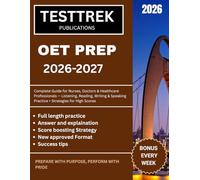 OET PREP 2026-2027: Complete Guide for Nurses, Doctors & Healthcare Professionals - Listening, Reading, Writing & Speaking Practice + Strategies for High Scores