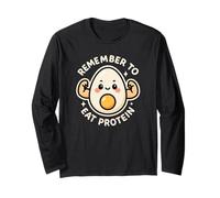 Oeuf Dur Humoristique « Remember to Eat Protein» Manche Longue