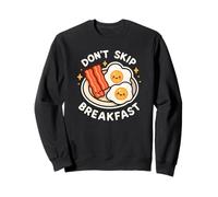 Oeufs de Bacon Mignons et Amusants « Don't Skip Breakfast » Sweatshirt