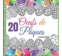 Oeufs de Pâques à colorier: Livre de coloriage de Pâques pour adultes ou enfants