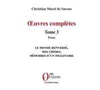 Oeuves Complètes - Tome 3 - Prose