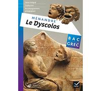 oeuvre complète Grec Tle éd. 2017 Ménandre, Le Dyscolos - Livre de l'élève