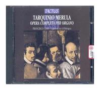 Tarquinio Merula – Œuvres d'orgue – Tactus