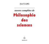 Oeuvre complètes de philosophie des sciences