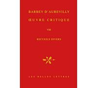 Oeuvre Critique - Tome 8, Recueils Divers