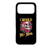Oeuvre d'art I Would Die for My Mom Skull Roses Coque pour iPhone 17 Pro Max