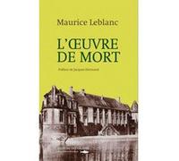 Oeuvre De Mort Maurice Leblanc (Auteur)