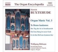 Oeuvre D'orgue Vol. 3 : Te Deum Laudamus, Der Taf Der Ist So Freudenrich, Ein Feste Burg Ist Unser Gott, Es Ist Das Heij Uns Kommen Hier, Christ Unser Herr Zum Jordabn Kam