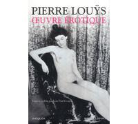 Oeuvre érotique - Pierre Louÿs - Bouquins Editions - broché - Roman