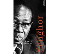 Léopold Sédar Senghor – Oeuvre poétique – Points – Poche