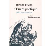 Oeuvre poétique: Peintures & dessins