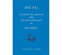 Oeuvre poétique: Tome 3, Au bout du monde