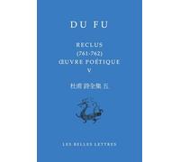 Oeuvre poétique: Tome 5, Reclus (761-762)