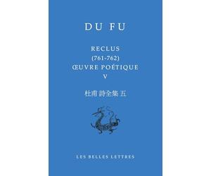 Oeuvre poétique: Tome 5, Reclus (761-762)