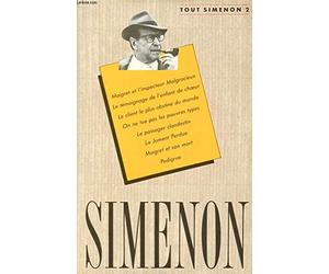 OEUVRE ROMANESQUE N°2. MAIGRET ET L'INSPECTEUR MALGRACIEUX. LE TEMOIGNAGE DE L'ENFANT DE CHOEUR. LE CLIENT LE PLUS OBSTINE DU MONDE. ON NE TUE PAS LES PAUVRES TYPES.LE PASSAGER CLANDESTIN. LA JUMENT PERDUE. MAIGRET ET SON MORT. PEDIGREE