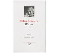 Milan Kundera – Œuvre – Tome 1 – Relié – Gallimard