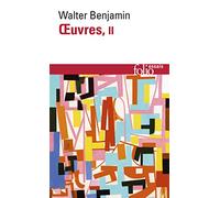 Œuvres Tome 2 - Walter Benjamin - Gallimard - Poche - Essai