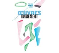 OEuvres Hannah Arendt (Auteur)