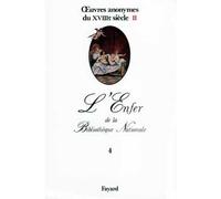 Oeuvres anonymes du XVIIIe siècle, II - L'Enfer de la Bibliothèque Nationale - Michel Delon - Fayard - Livre