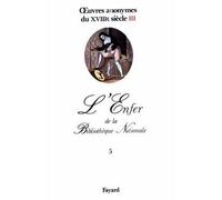 Oeuvres anonymes du XVIIIe siècle, III - L'Enfer de la Bibliothèque Nationale - Inconnus - Fayard - Livre