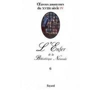 Oeuvres anonymes du XVIIIe siècle, IV - L'Enfer de la Bibliothèque Nationale - Inconnus - Fayard - Livre