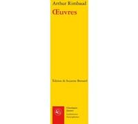 Oeuvres Arthur Rimbaud (Auteur), Suzanne Bernard (Editeur du volume)