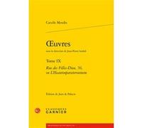 Oeuvres Catulle Mendes (Auteur), Jean-Pierre Saidah (Collection dirigée par), Jean de Palacio (Editeur du volume), Pierre Glaudes (Collection dirigée par), Eléonore Reverzy (Collection dirigée par)