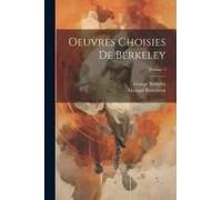 Oeuvres Choisies De Berkeley; Volume 1