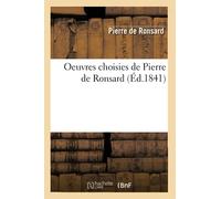 Oeuvres choisies de Pierre de Ronsard (Éd.1841)