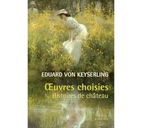 Oeuvres choisies: Histoires de château