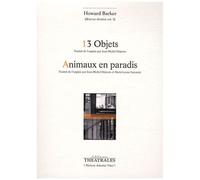 Oeuvres Choisies - Volume 5, 13 Objets, Etudes Sur La Servitude - Animaux En Paradis