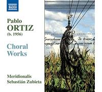 Pablo Ortiz – Oeuvres chorales – CD – Import – NAXOS