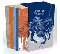 Oeuvres - Coffret En 4 Volumes : L'attrape-Coeurs - Fanny Et Zooey - Dressez Haut La Poutre Maîtresse, Charpentiers Et Seymour, Une Introduction - Nouvelles
