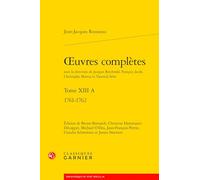 oeuvres complètes: 1761-1762 (Tome XIII A)