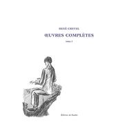 Oeuvres completes 2 - René Crevel - Du Sandre Eds - relié - Roman