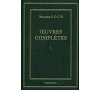 Oeuvres completes en trois volumes Ferdinand Foch (Auteur)