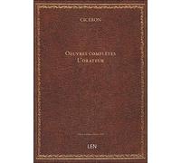 Oeuvres complètes. 5, L'orateur / Cicéron ; traduction nouvelle par M. Alphonse Agnant